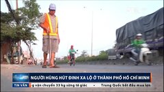 Người hùng hút đinh xa lộ ở TP.HCM