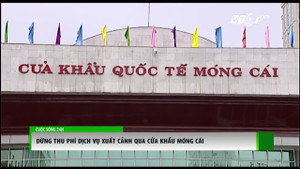 Dừng thu phí dịch vụ xuất cảnh qua cửa khẩu Móng Cái