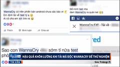 Tải mã độc Wannacry về thử, người dùng lĩnh trái đắng