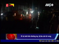 Đi vệ sinh sát đường ray, bị tàu kéo lê 50m