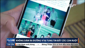 Bị tung tin bắt cóc con ruột, ông bố ở TP.HCM không dám ra khỏi nhà