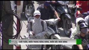 Thời tiết cuối tuần: Miền Bắc ngày nắng rát, chiều tối mưa dông