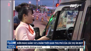 Kiến nghị giảm 107,4 năm thời gian thu phí của các dự án BOT