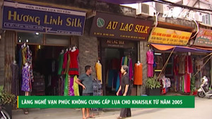 Vụ bê bối lụa Khaisilk: Làng nghề Vạn Phúc tiết lộ sự thật bất ngờ