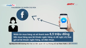 Mánh lừa đảo chiếm tài khoản ngân hàng qua Facebook khiến nạn nhân như bị thôi miên