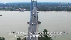 Hơn 5.000 tỷ đồng xây cầu Mỹ Thuận 2 trên sông Tiền