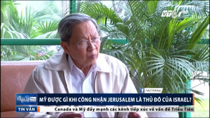 Công nhận Jerusalem là thủ đô của Israel, Mỹ được lợi gì?