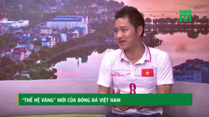 Cựu danh thủ Hồng Sơn: 'Lứa U23 Việt Nam hiện nay hơn hẳn thế hệ chúng tôi'