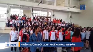 Nhiều trường đại học dời lịch thi để xem U23 VN đá chung kết