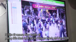 Lắp 16 camera giám sát 360 độ bắt kẻ trộm ở lễ hội đền Trần