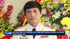 Vì sao nguyên Cục trưởng C50 Nguyễn Thanh Hóa bị bắt?