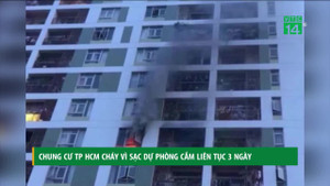 Cháy chung cư quận 2 Sài Gòn: Sạc dự phòng cắm liên tục 3 ngày