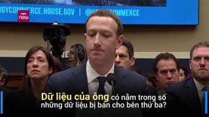 Clip: Mark Zuckerberg thừa nhận cũng bị bán thông tin cá nhân cho bên thứ ba