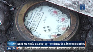 Nghệ An: Nhiều gia đình hốt hoảng với hóa đơn nước gần 50 triệu đồng