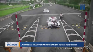 Xác minh danh tính tài xế taxi đâm nhân viên an ninh ở Nội Bài