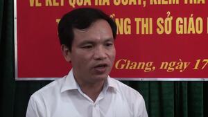 Video: Người trực tiếp tráo kết quả thi ở Hà Giang là Phó phòng Khảo thí