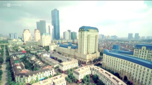 Video: Hà Nội phát triển thế nào sau 10 năm mở rộng?