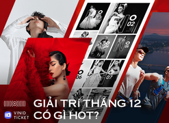 Khám phá 5 sự kiện vui chơi giải trí cuối năm chỉ với 1 ứng dụng VinID