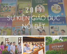Loạt sự kiện giáo dục 'hot' nhất năm 2019