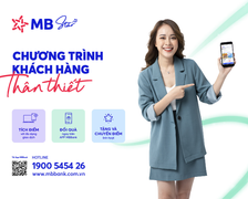 Tích lũy điểm thưởng, nhận nhiều ưu đãi với MB Star