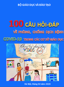 100 câu hỏi về phòng, chống dịch Covid-19 trong học đường