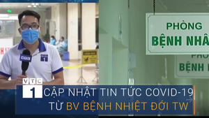 Hình ảnh phóng viên VTC tác nghiệp tại tâm dịch Bệnh Nhiệt đới Trung ương