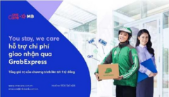 'You stay, we care' – MB hỗ trợ chi phí giao nhận qua dịch vụ GrabExpress