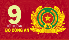 Infographic: 9 Thứ trưởng Công an hiện nay gồm những ai?