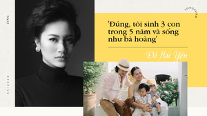 Nữ chính 'Người Mỹ trầm lặng': Tôi sinh 3 con trong 5 năm và sống như bà hoàng