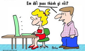 Không gì hiểm bằng mật khẩu của vợ