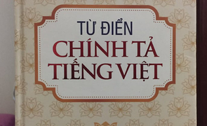 Thu hồi sách Từ điển chính tả tiếng Việt bị sai chính tả