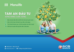 Cùng Manulife Việt Nam và SCB hoạch định tương lai tài chính với Tâm An Đầu Tư