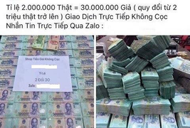 Cảnh giác mánh khóe lừa đảo mua bán tiền giả ở Tuyên Quang