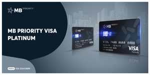 Ra mắt thẻ tín dụng quốc tế MB Priority Visa Platinum 