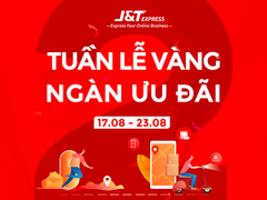 Tuần lễ vàng ngập tràn ưu đãi đến từ chuyển phát nhanh J&T Express