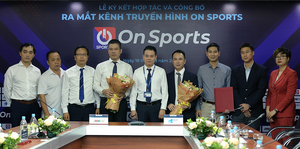 Ra mắt kênh Thể thao - Giải trí On Sports
