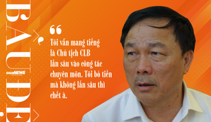 Nhà báo Anh Ngọc: ‘Bầu Đệ giỏi, sao không làm luôn HLV?’