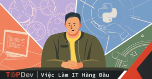 TopDev - Nền tảng tuyển dụng IT và đánh giá ứng viên Công nghệ thông tin