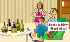 Sự lợi hại của ông chồng mê nhậu