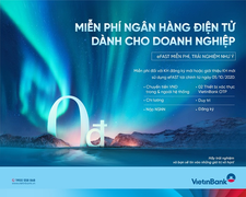 Ưu đãi dịch vụ Ngân hàng điện tử VietinBank eFAST dành cho Doanh nghiệp