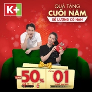 K+ tung quà tặng siêu khủng 'chốt sổ 2020'