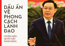 Dấu ấn về phong cách lãnh đạo gương mẫu, quyết liệt hành động