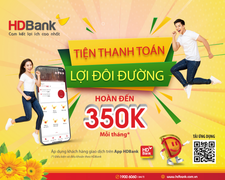 HDBank triển khai nhiều chương trình ưu đãi phục vụ Khách hàng số