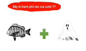 Đố mẹo 5 giây: Đây là thành phố nào của nước Ý?