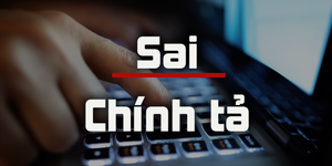 Vì sao ta dễ nhìn ra lỗi chính tả của người khác mà không thể thấy lỗi của mình?
