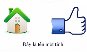 Đố mẹo 5 giây: Đây là tên của tỉnh nào?