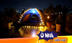 Ở nhà vẫn vui: Bung lều cắm trại tại gia vừa chill vừa xịn sò, tại sao không?