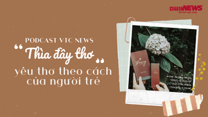Nghe Podcast: Dự án 'Thìa đầy thơ' - Yêu thơ theo cách của người trẻ 