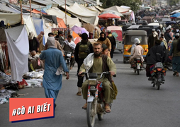 Có ai biết: Taliban, Afghanistan không nằm ở Trung Đông như nhiều người tưởng