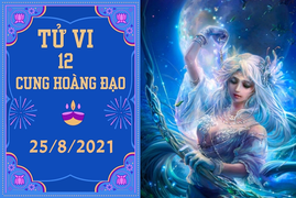 12 cung hoàng đạo 25/8: Sư Tử chớ tham lam, Nhân Mã tiền bạc đầy túi